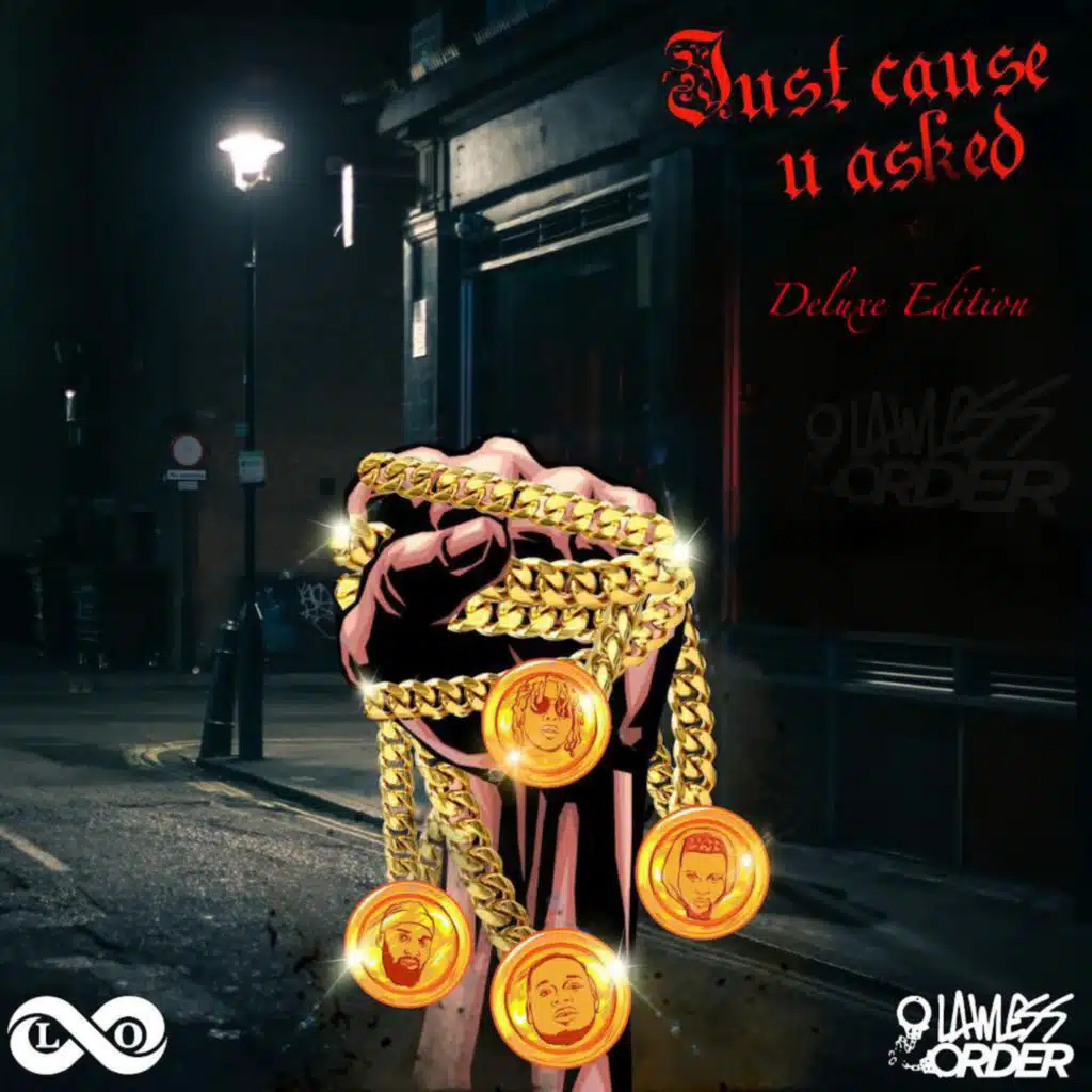 Just Cause U Asked (Deluxe Edition)