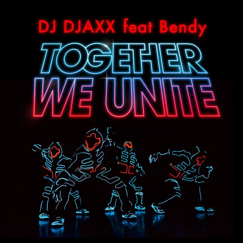 TOGETHER WE UNITE (Extended Version) [feat. Bendy]