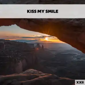 Kiss My Smile XXII