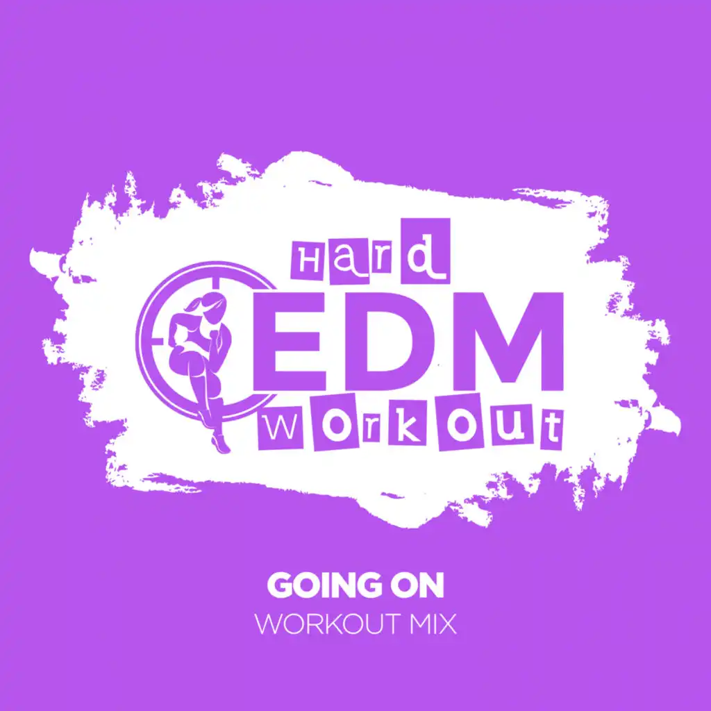 Going On (Workout Mix Edit 140 bpm)