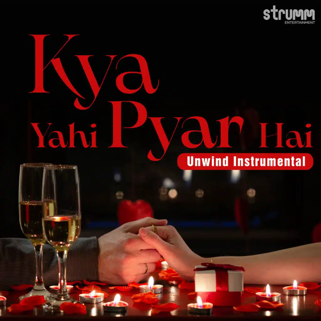 Kya Yahi Pyar Hai (Unwind Instrumental)