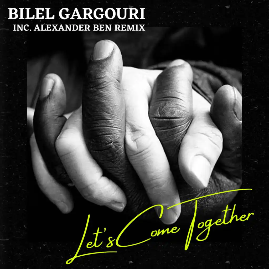 Let's Come Together (feat. Alexander Ben)