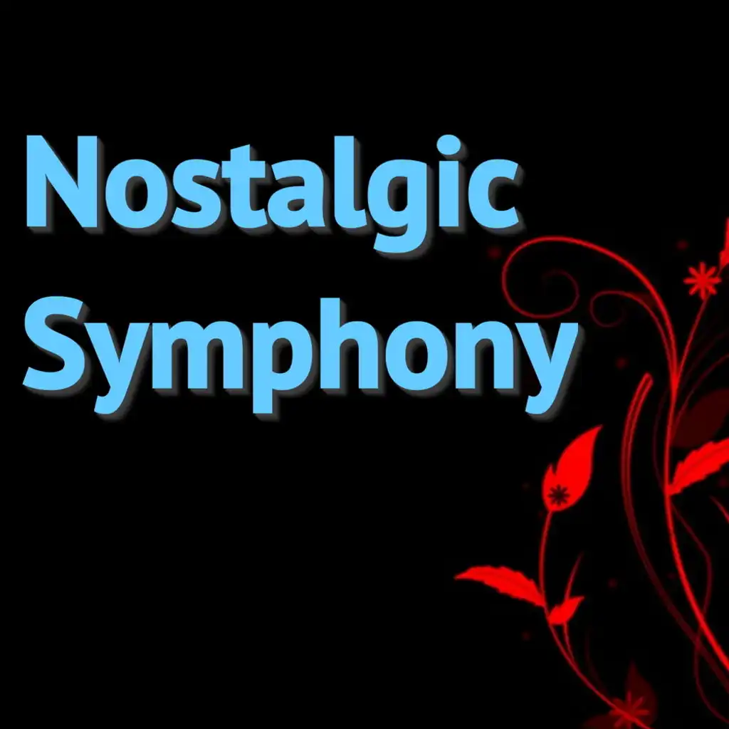 Nostalgic Symphony