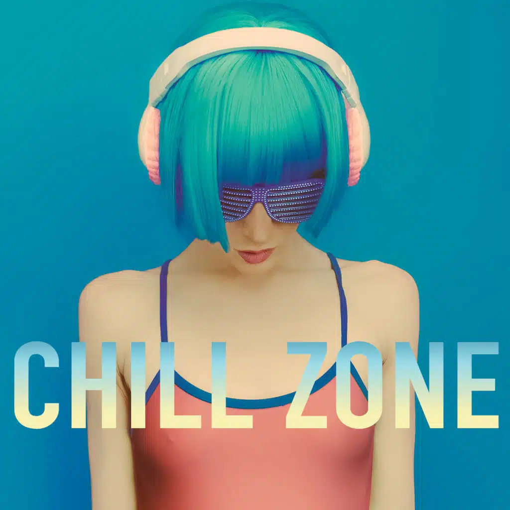 Chill Zone