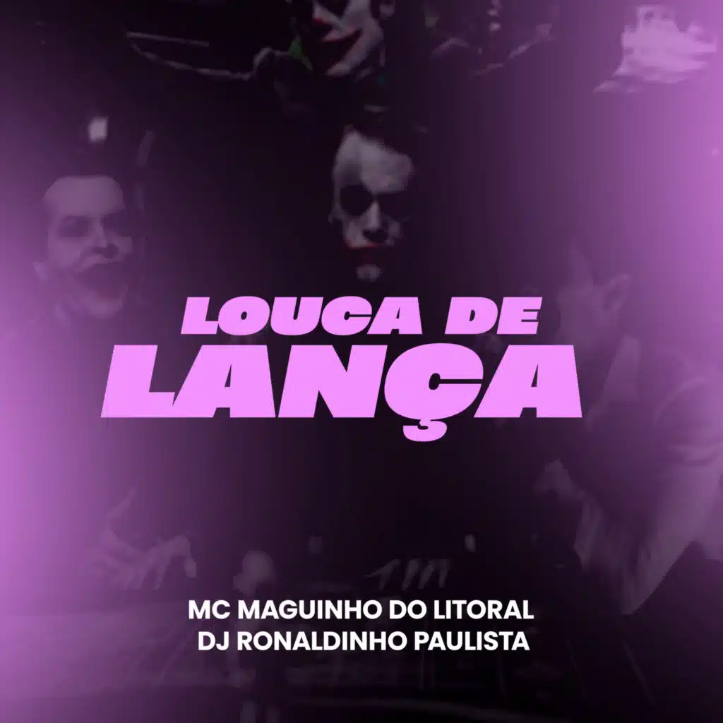 MC Maguinho do Litoral & DJ Ronaldinho Paulista