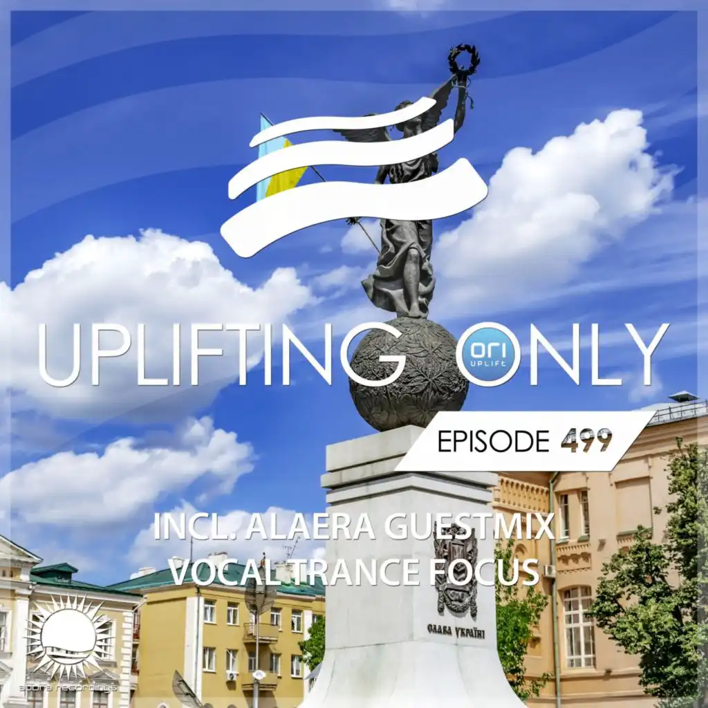 Uplifting Only (UpOnly 499) (Ori: Welcome & Coming Up in Ep. 499)
