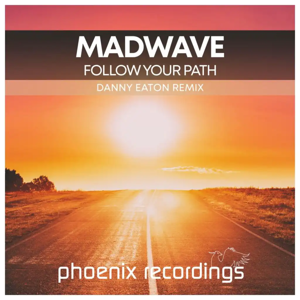 Follow Your Path (Danny Eaton Radio Mix)