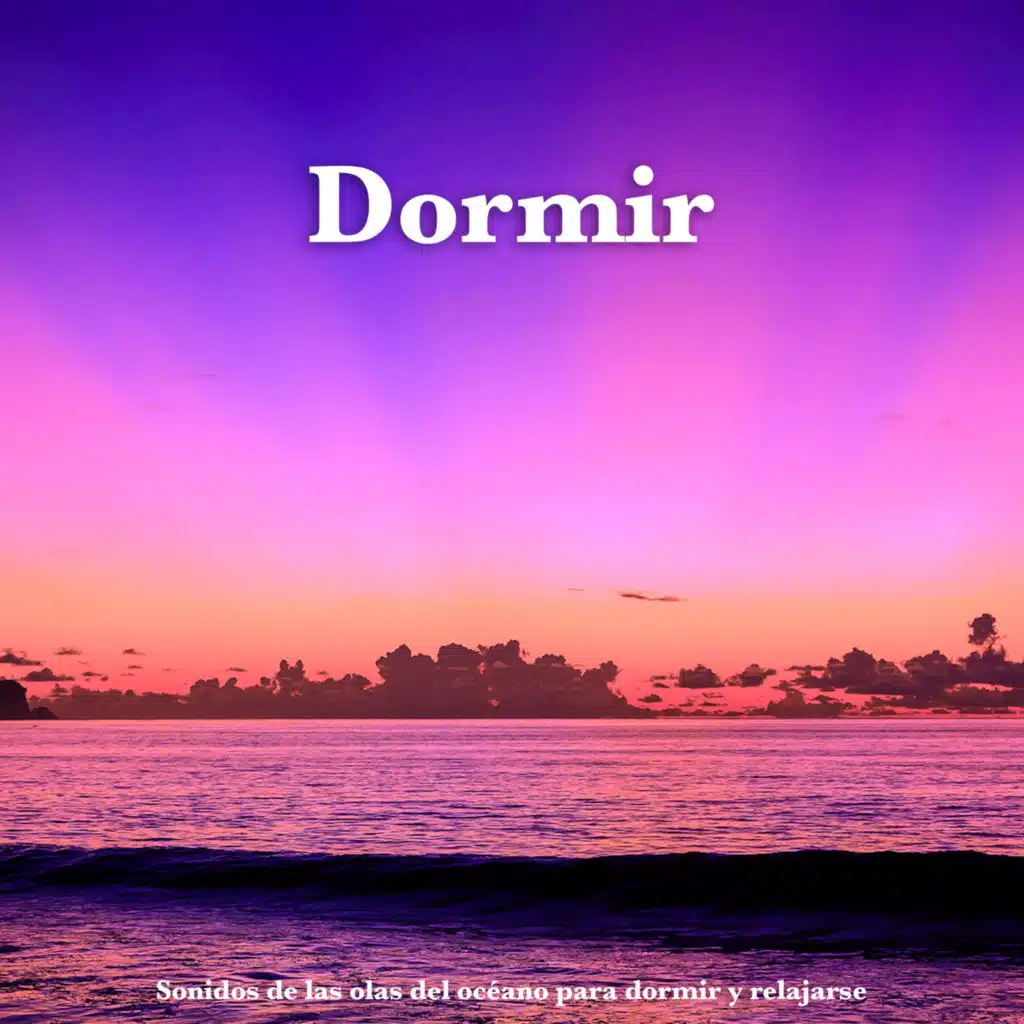 Dormir: Sonidos de las olas del oceano para dormir y relajarse