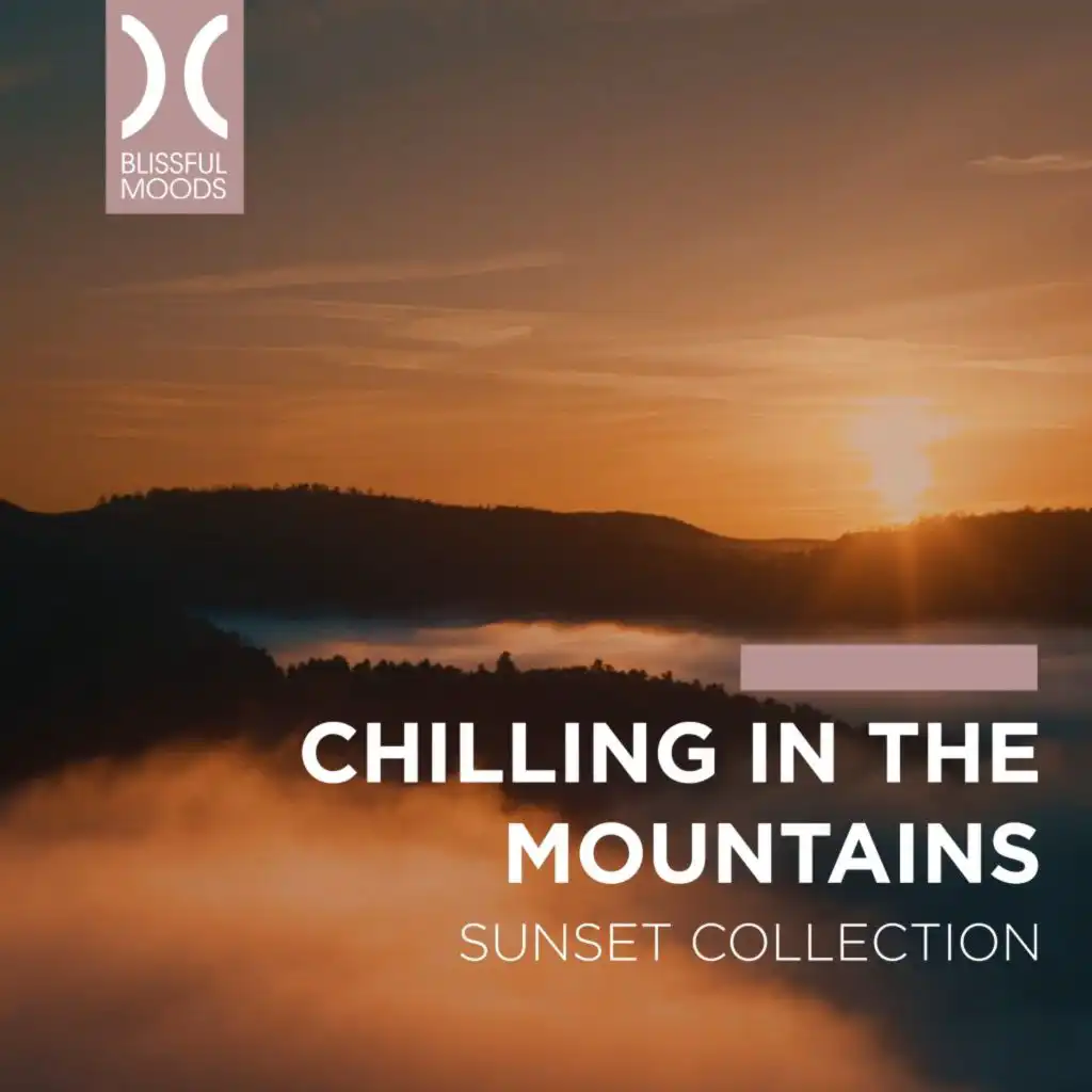 Chilling in the Mountains (Sunset Collection)