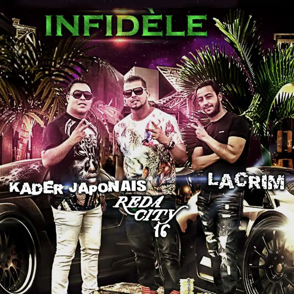 Infidèle (feat. Lacrim & Kader Japonais)