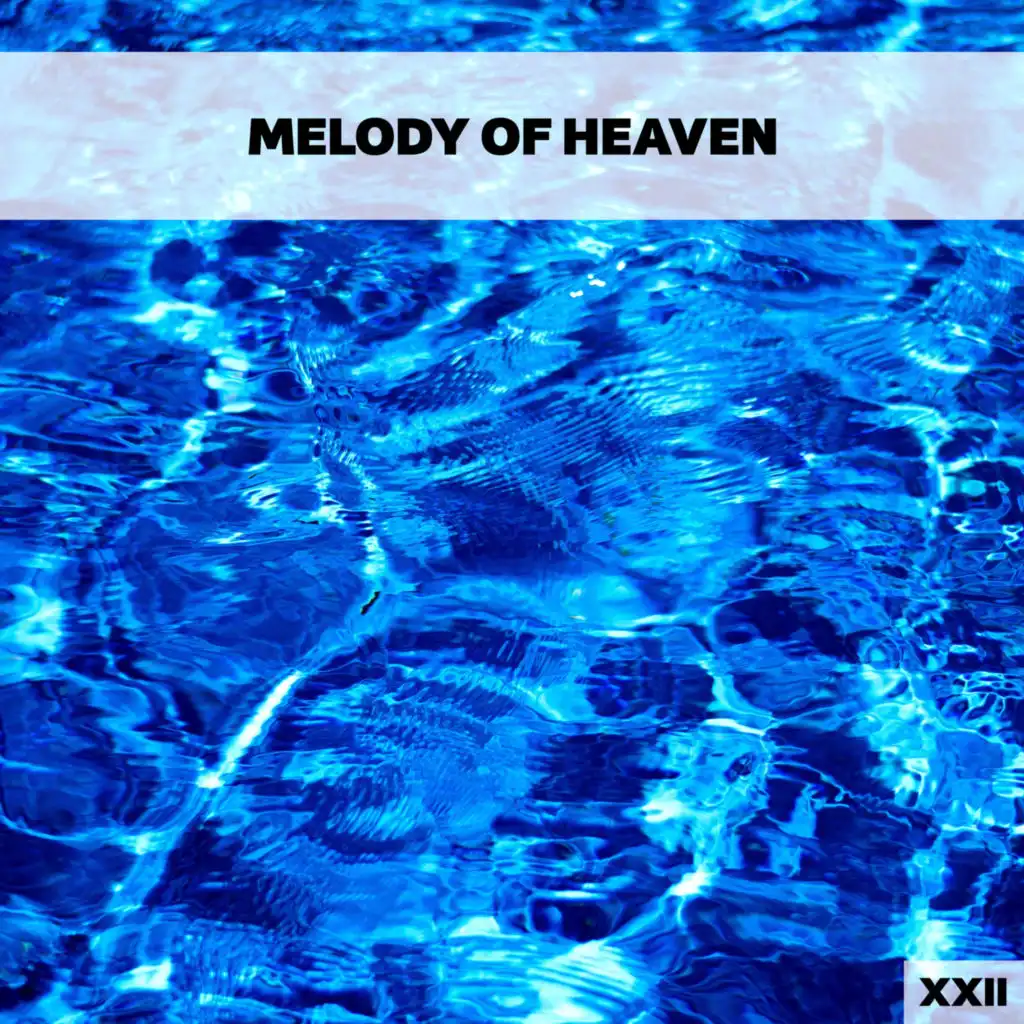 Melody Of Heaven XXII