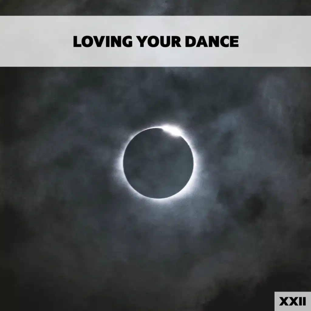 Loving Your Dance XXII