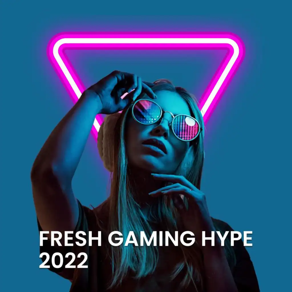 Fresh Gaming Hype 2022