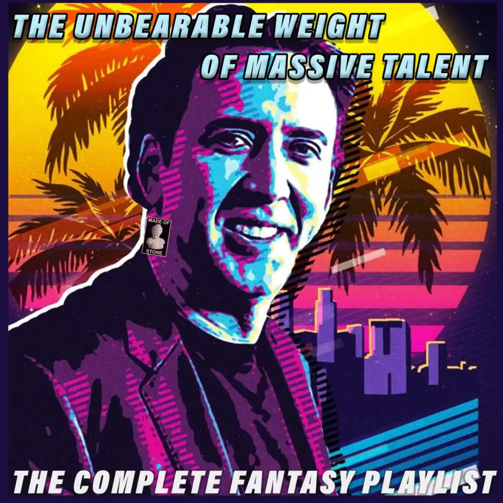 The Unbearable Weight of Massive Talent- The Complete Fantasy Playlist