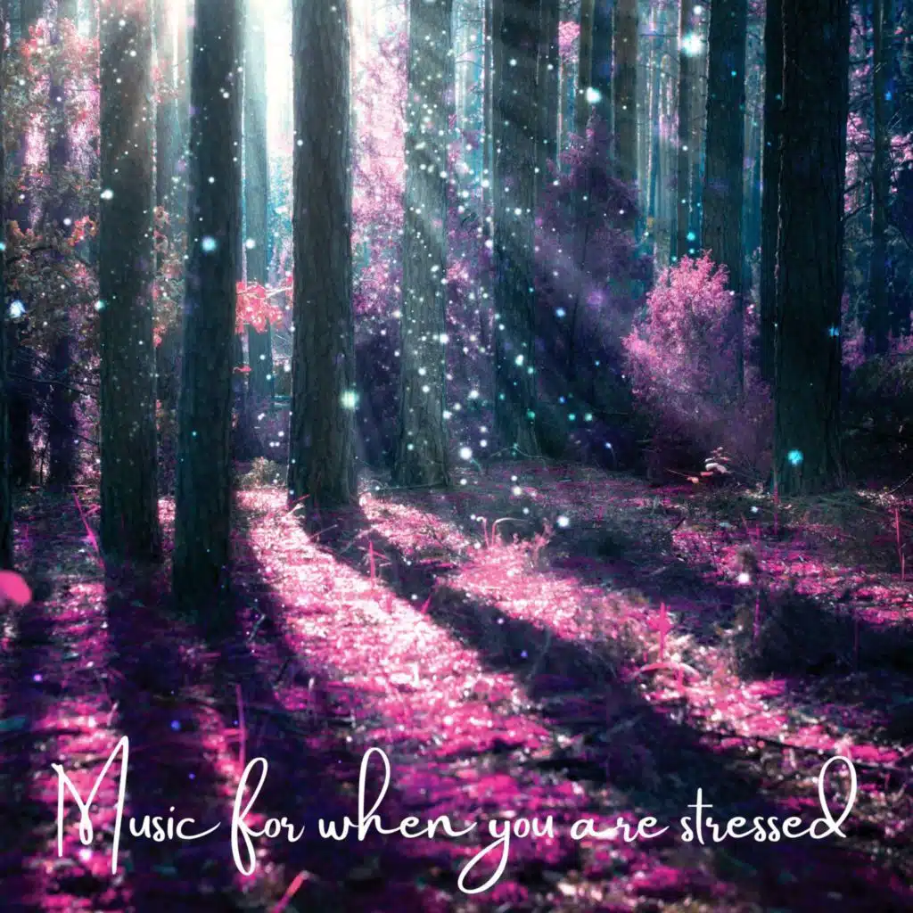 Music for When You Are Stressed: Peaceful Melodies for a Healthy Mind