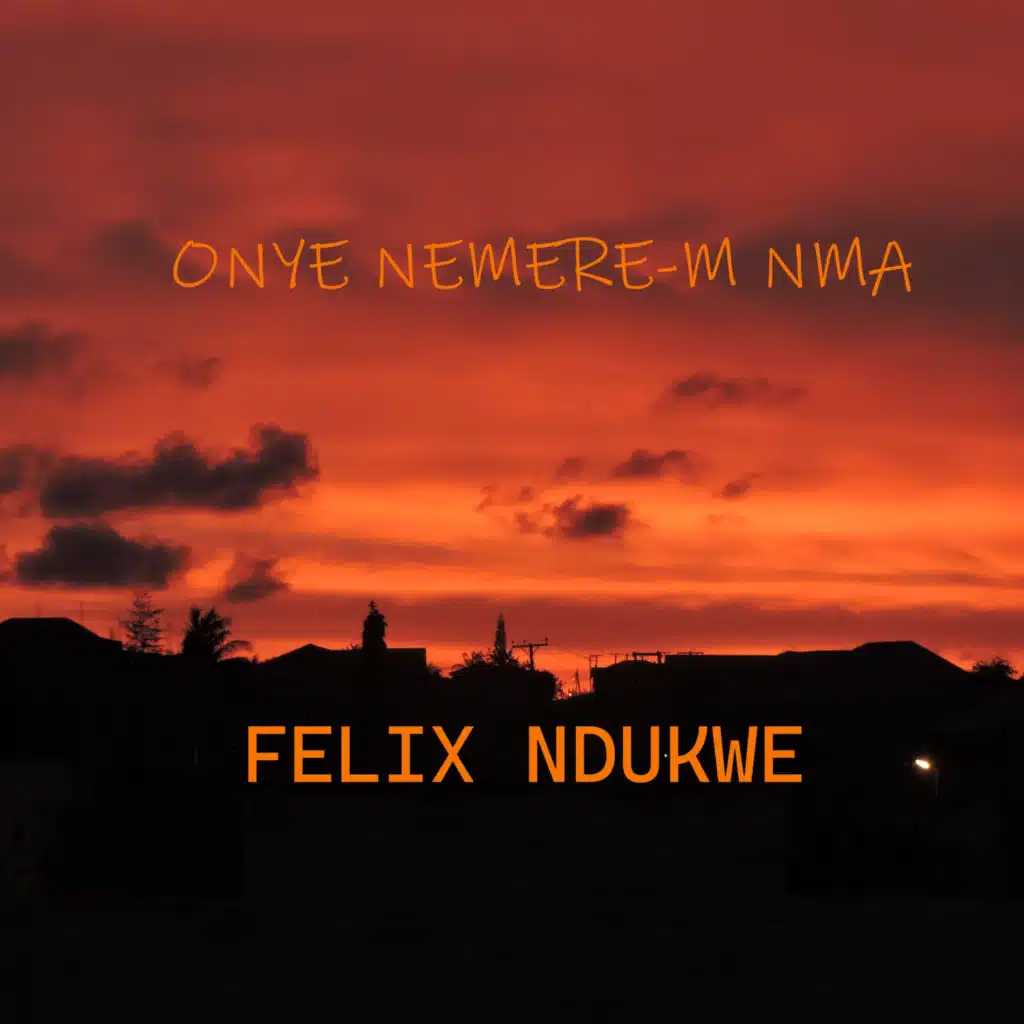 Onye Nemere M Nma
