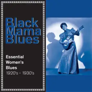 Black Mama Blues: The Essential Women's Blues 1920s - 1930s