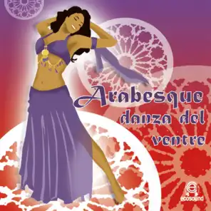 Arabesque Danza del Ventre (Ecosound musica relax meditazione)