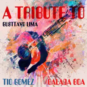 Balada Boa (A Tribute to Gusttavo Lima)