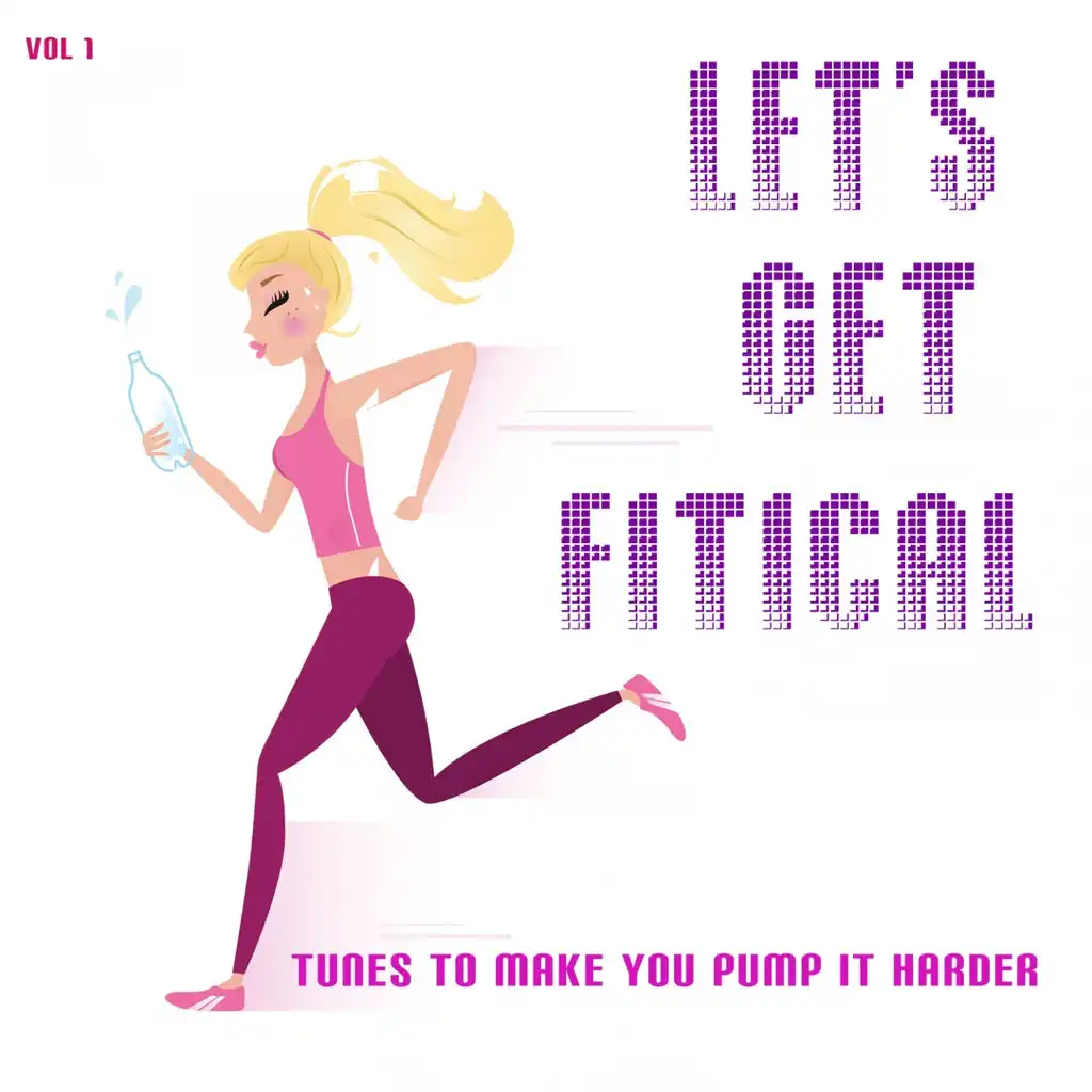 Let's Get Fitical, Vol 1