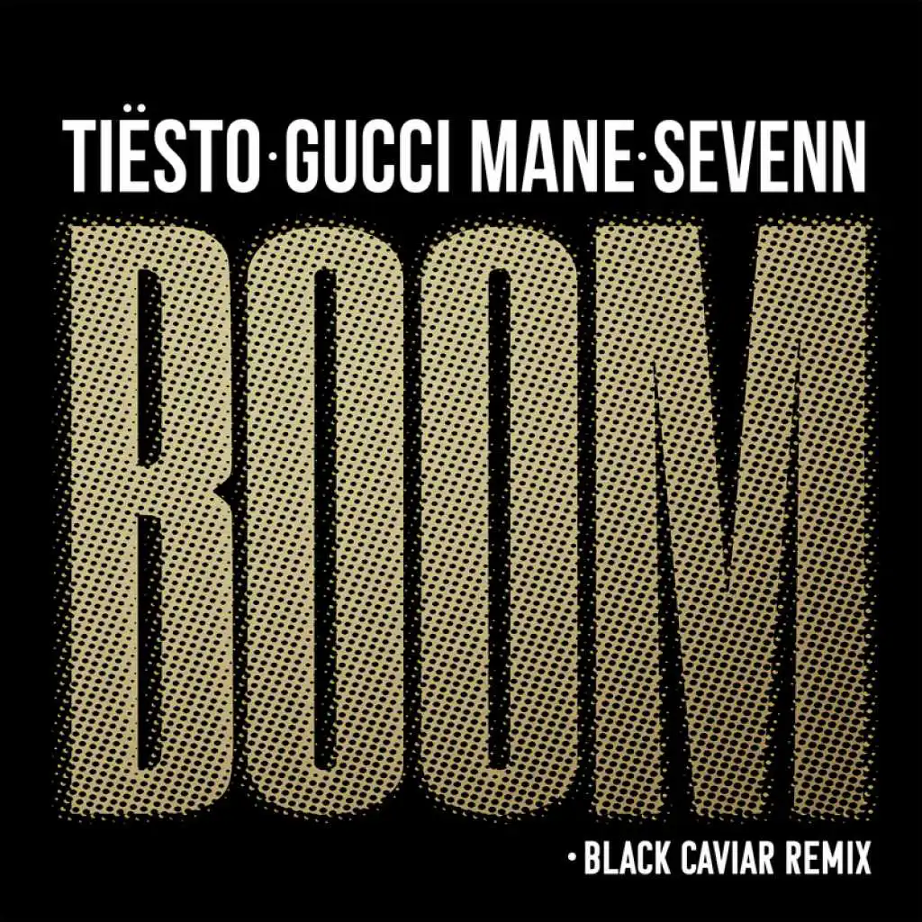 BOOM (Black Caviar Remix) [feat. Gucci Mane]