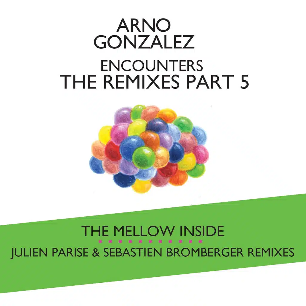 Encounters -  the Remixes, pt. 5 (The Mellow Inside)