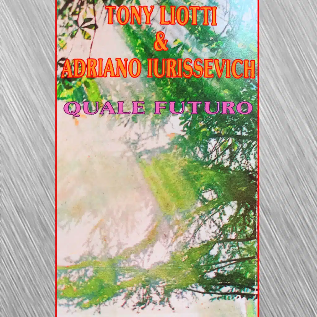 Adriano Iurissevich & Tony Liotti