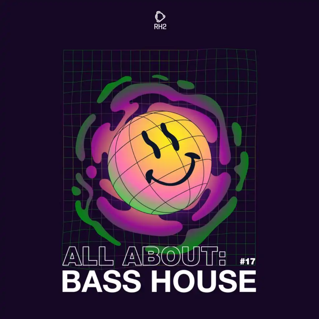 All About: Bass House, Vol. 17