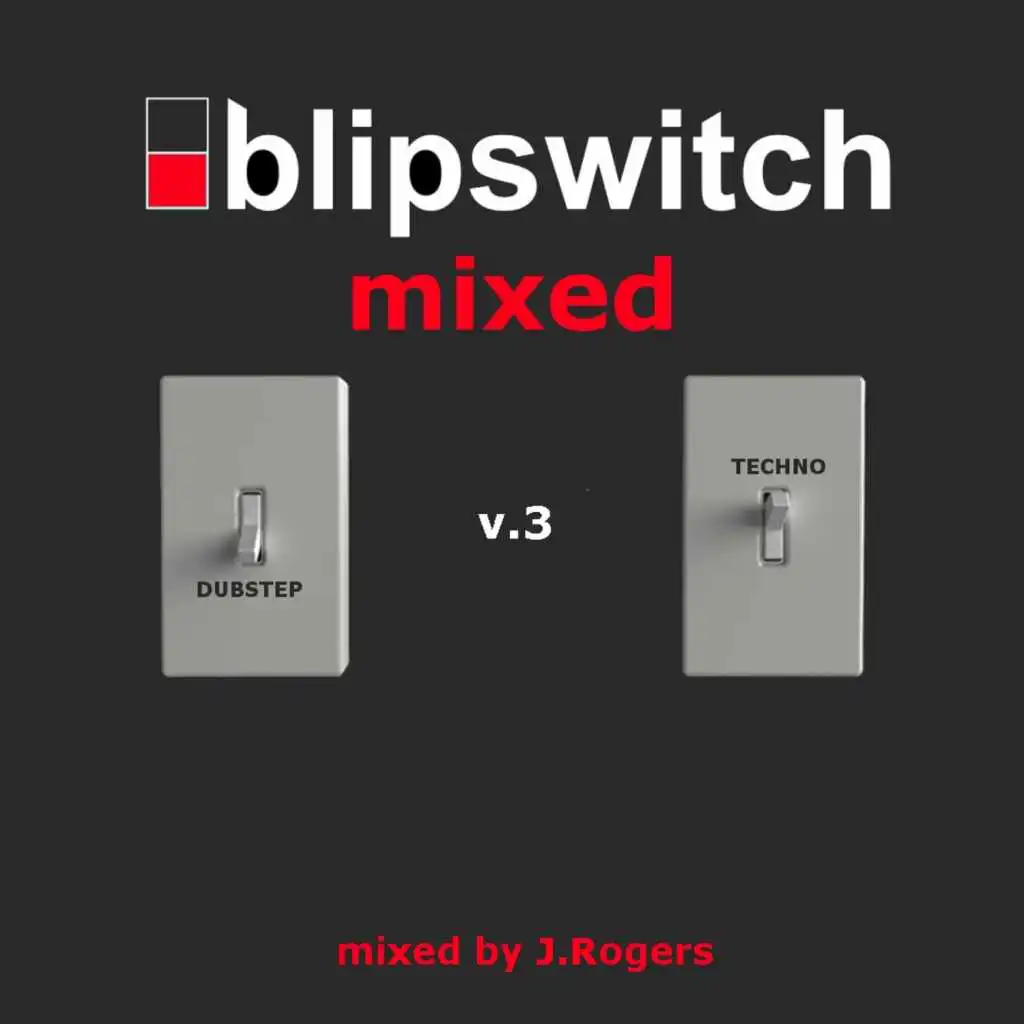 Blipswitch Mixed v3 - 2009 Part II (Full-Length DJ Mix)