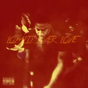 Loyalty Over Love Ep