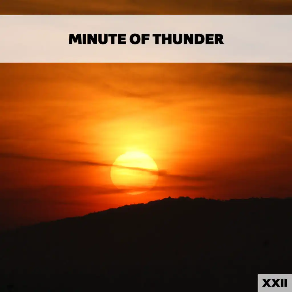 Minute Of Thunder XXII