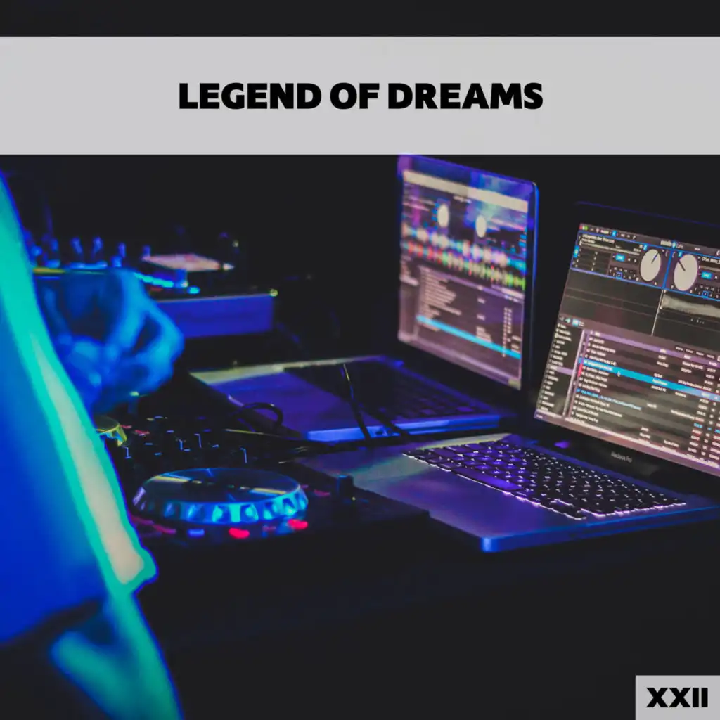 Legend Of Dreams XXII