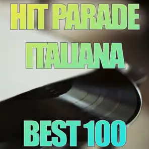 Best 100  Hit Parade italiana (Le piu' belle di sempre)