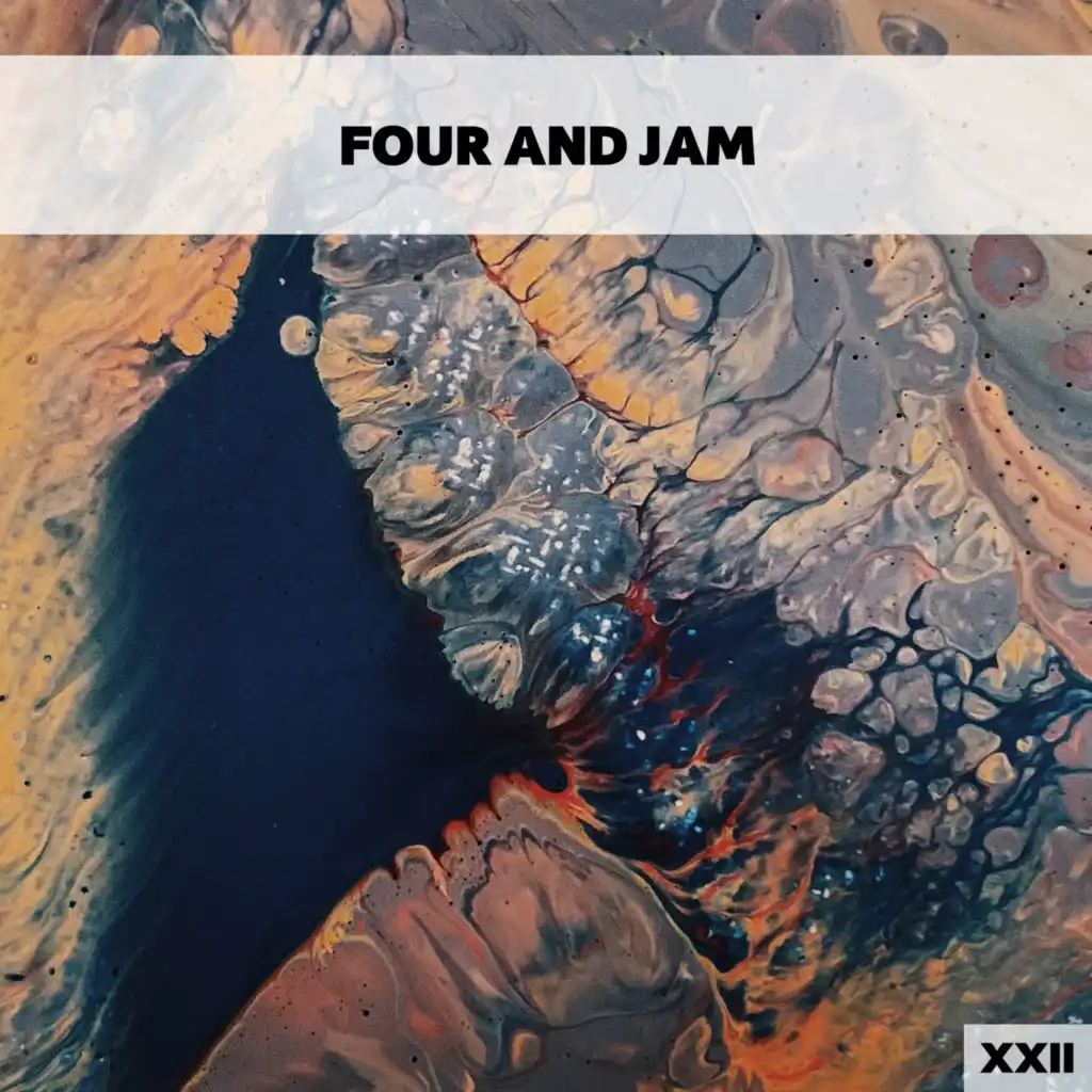 Four And Jam XXII