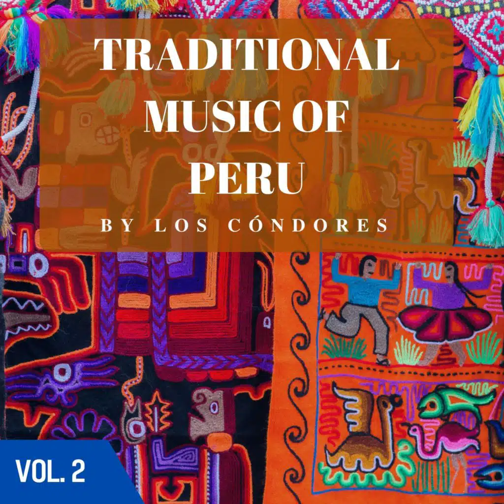 Traditional Music of Peru, Vol. 2