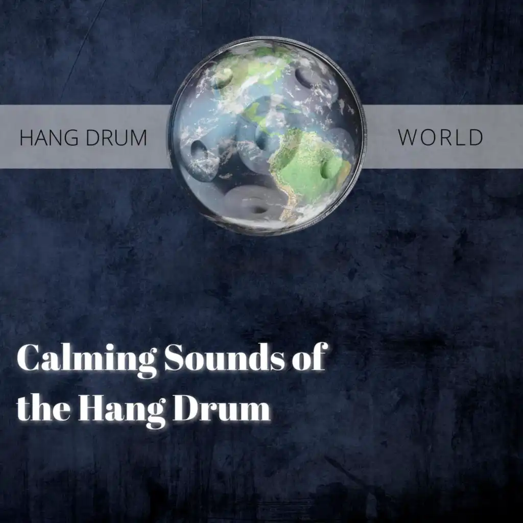 Calming Sounds of the Hang Drum