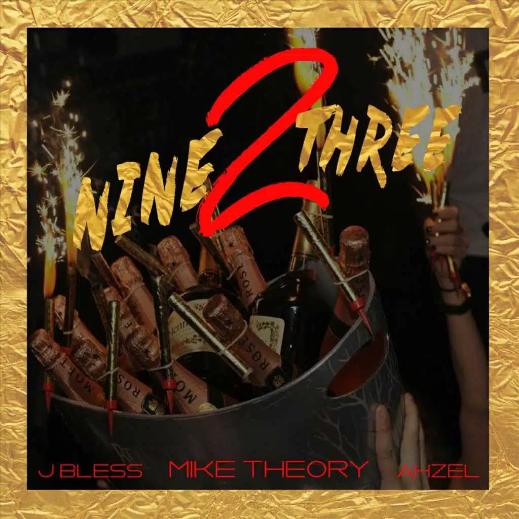 Nine 2 Three (feat. J. Bless & Ahzel)