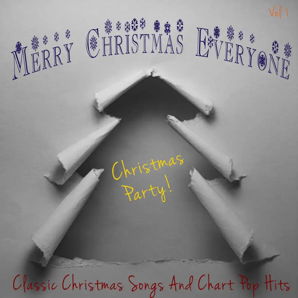 Merry Christmas Everyone - Christmas Party, Vol. 1