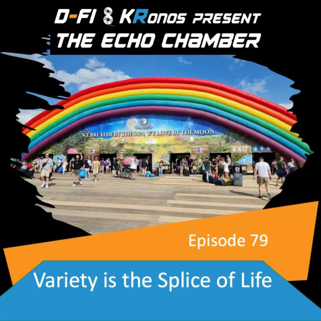 Episode 76 - Variety is the Splice of Life