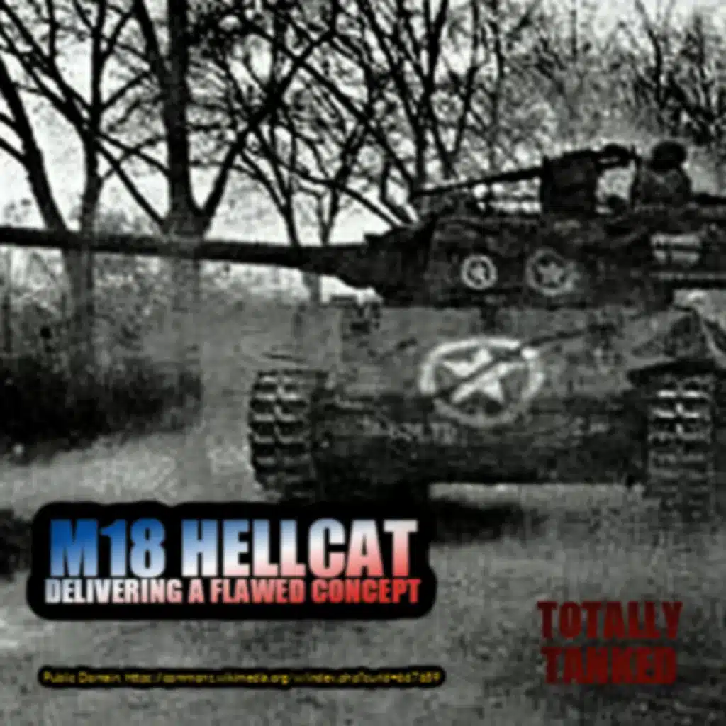 37 - M18 Hellcat. "Plans are nothing. Planning is everything"