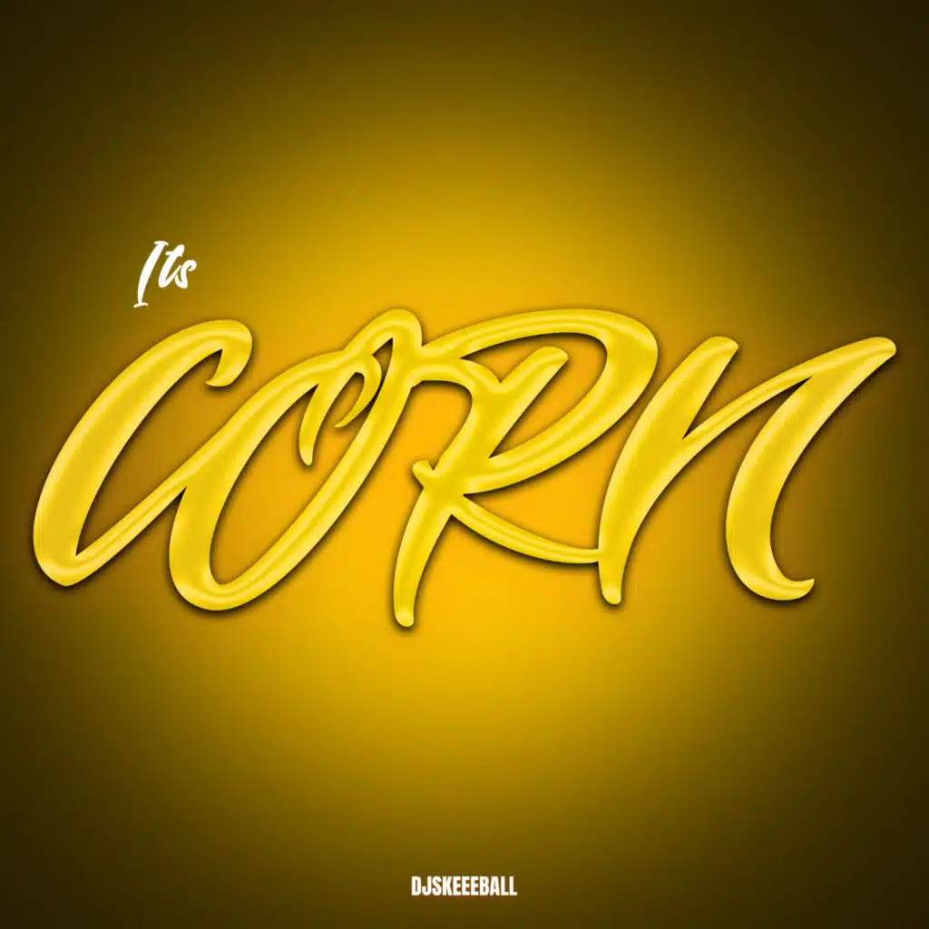 It's Corn (Slowed + Reverb)