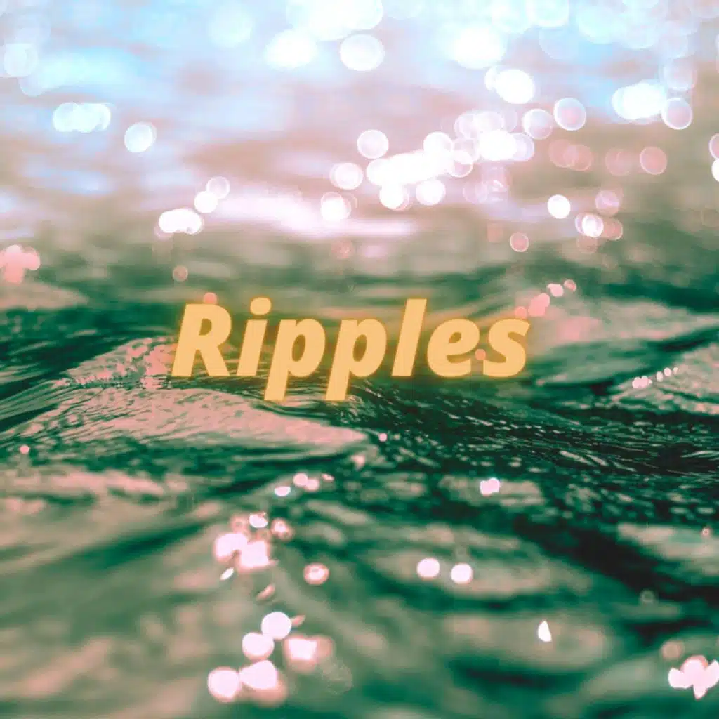 Ripples