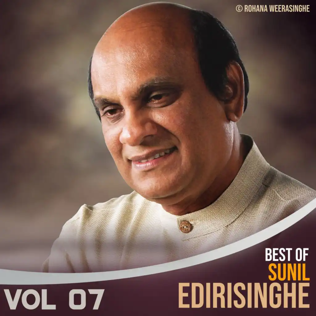 Best Of Sunil Edirisinghe Vol. 07