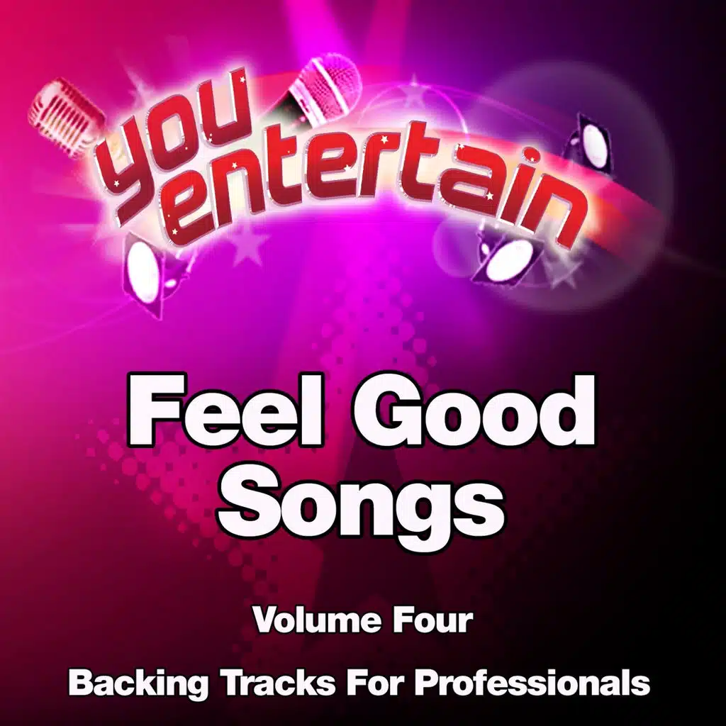 Feel Good Songs - Professional Backing Tracks Vol.4