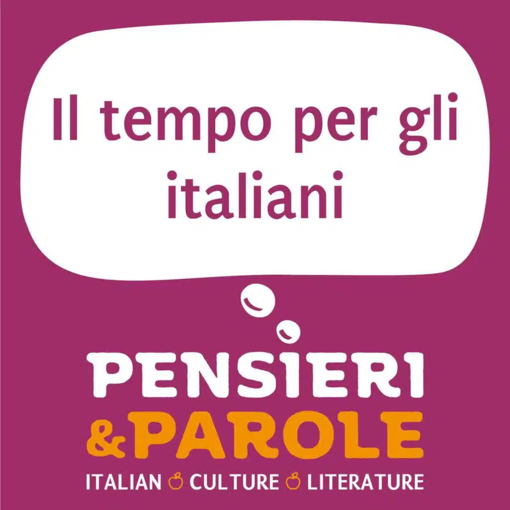 107_Il tempo per gli italiani