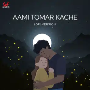 Aami Tomar Kache (Lofi)