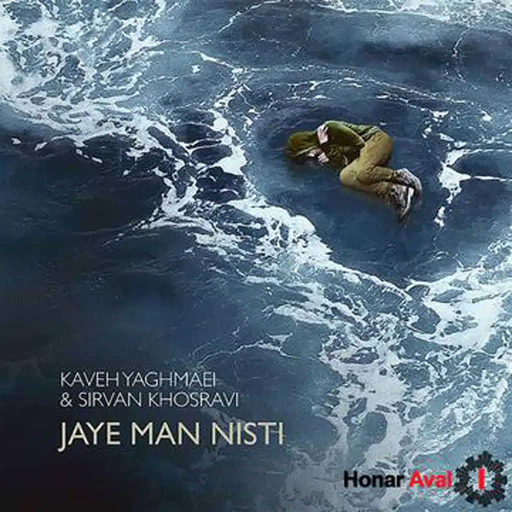 Jaye Man Nisti (feat. Sirvan Khosravi)