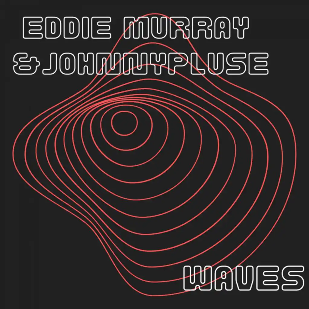 Eddie Murray & Johnnypluse