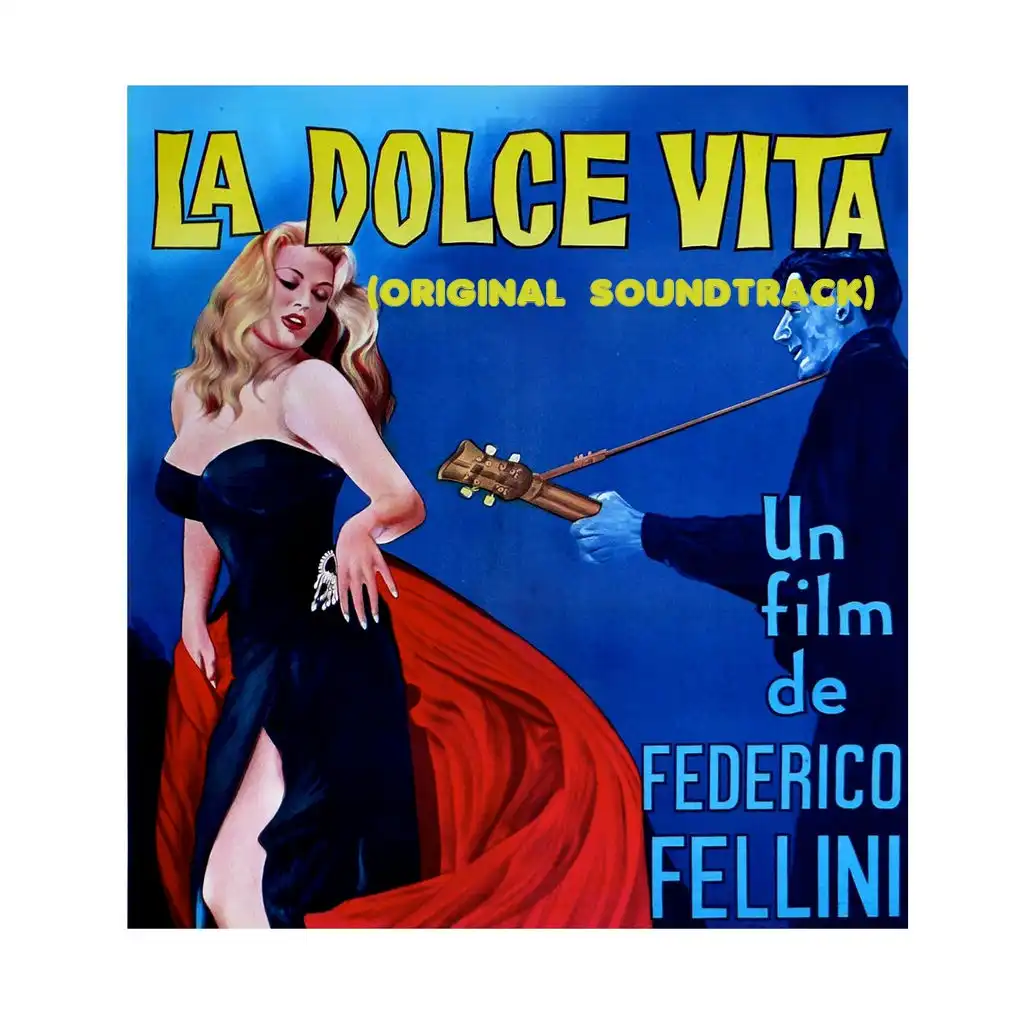 La dolce vita (Arrivederci Roma / Caracalla's / La bersagliera)