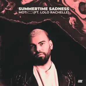 Summertime Sadness (ft. LoLo Rachelle)